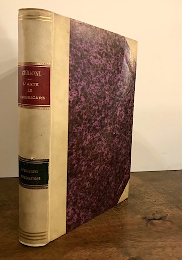 Giovanni Curioni Operazioni topografiche. Lavoro ad uso degl'ingegneri, degli architetti, dei periti in costruzione e di quanti si trovano applicati alla direzione ed alla sorveglianza di costruzioni civili, stradali ed idrauliche... 1871 Torino presso Augusto Federico Negro Editore